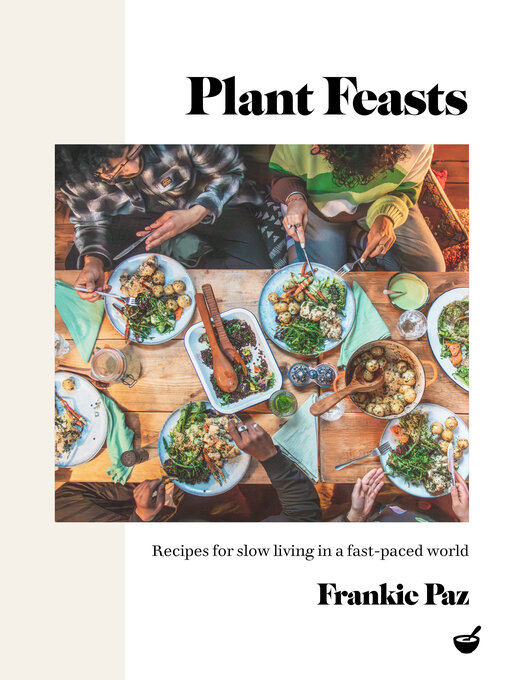 Title details for Plant Feasts by Francesca Paz - Available